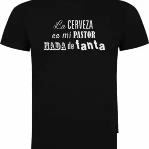 Camiseta La Cerveza es mi Pastor