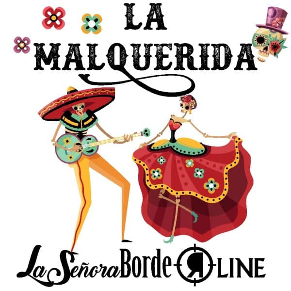 SEÑORA BORDE La MalQuerida